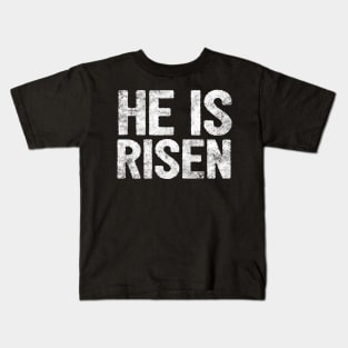 HE IS RISEN JESUS SHIRT- FUNNY CHRISTIAN GIFT Kids T-Shirt